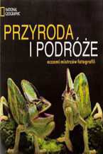 Okładka - Przyroda i podróże oczami mistrzów fotografii - Andy Steel