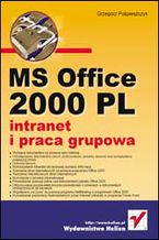 Okładka książki MS Office 2000 PL - intranet i praca grupowa