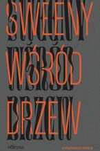 Sweeny wśród drzew