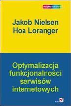 Okładka - Optymalizacja funkcjonalności serwisów internetowych - Jakob Nielsen, Hoa Loranger