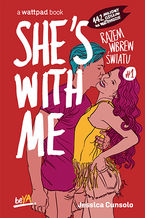 Okładka ksiażki - She's With Me. Razem wbrew światu #1