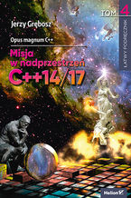 Okładka książki Opus magnum C++. Misja w nadprzestrzeń C++14/17. Tom 4