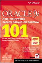Okładka - Oracle9i. Administrowanie bazami danych od podstaw - Marlene Theriault, Rachel Carmichael, James Viscusi