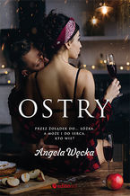 Okładka - Ostry - Angela Węcka