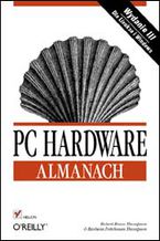 Okładka - PC hardware. Almanach. Wydanie III - Robert Bruce Thompson, Barbara Fritchman Thompson