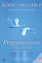 Okładka - Programowanie. Teoria i praktyka z wykorzystaniem C++ - Bjarne Stroustrup