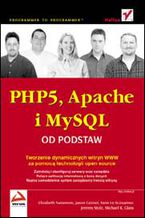 Okładka - PHP5, Apache i MySQL. Od podstaw - Zespół autorów