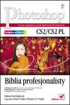 Okładka - Photoshop CS2/CS2 PL. Biblia profesjonalisty - Deke McClelland, Laurie Ulrich Fuller, Robert C. Fuller