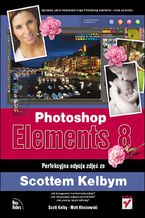 Okładka książki Photoshop Elements 8. Perfekcyjna edycja zdjęć ze Scottem Kelbym