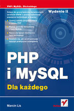 Okładka - PHP i MySQL. Dla każdego. Wydanie II - Marcin Lis