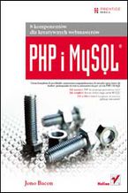 Okładka - PHP i MySQL. 8 komponentów dla kreatywnych webmasterów - Jono Bacon