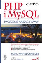 Okładka - PHP i MySQL. Tworzenie aplikacji WWW - Marc Wandschneider