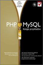 Okładka - PHP i MySQL. Księga przykładów - Ellie Quigley, Marko Gargenta
