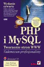 Okładka - PHP i MySQL. Tworzenie stron WWW. Vademecum profesjonalisty. Wydanie  czwarte - Luke Welling, Laura Thomson