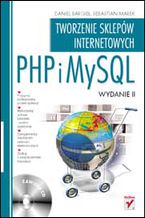 Okładka - PHP i MySQL. Tworzenie sklepów internetowych. Wydanie II - Daniel Bargieł, Sebastian Marek