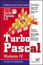 Okładka - Praktyczny kurs Turbo Pascala. Wydanie IV - Tomasz M. Sadowski