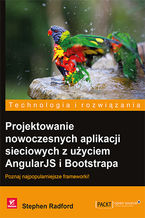 Projektowanie nowoczesnych aplikacji sieciowych z uyciem AngularJS i Bootstrapa