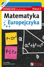 Okadka ksiki Matematyka Europejczyka. Podrcznik dla gimnazjum. Klasa 2