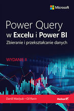 Okładka - Power Query w Excelu i Power BI. Zbieranie i przekształcanie danych. Wydanie II - Daniil Maslyuk, Gil Raviv