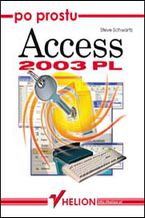 Okładka - Po prostu Access 2003 PL - Steve Schwartz