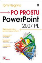 Okładka - Po prostu PowerPoint 2007 PL - Tom Negrino