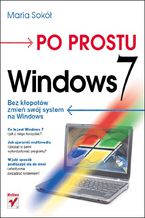 Okładka - Po prostu Windows 7 - Maria Sokół