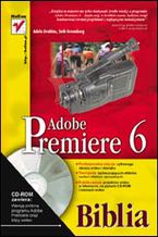 Okładka - Adobe Premiere 6. Biblia - Adele Droblas, Seth Greenberg