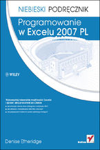 Programowanie w Excelu 2007 PL. Niebieski podręcznik