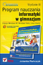 Okładka książki Informatyka Europejczyka. Program nauczania informatyki w gimnazjum. Edycja: Windows XP, Windows Vista, Linux Ubuntu. Wydanie III 