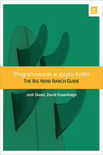 Programowanie w jzyku Kotlin. The Big Nerd Ranch Guide