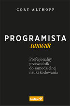 Okładka książki Programista samouk. Profesjonalny przewodnik do samodzielnej nauki kodowania
