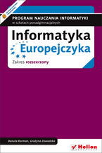 Okładka książki Informatyka Europejczyka. Program nauczania informatyki w szkołach ponadgimnazjalnych. Zakres rozszerzony (Wydanie II)