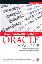 Okładka - Programowanie serwera Oracle 11g SQL i PL/SQL - Adam Pelikant