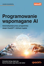 Okładka - Programowanie wspomagane AI. Automatyzacja pracy programisty dzięki ChatGPT i GitHub Copilot - Christoffer Noring, Anjali Jain, Marina Fernandez, Ayşe Mutlu, Ajit Jaokar