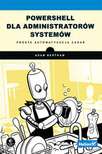 Okładka książki PowerShell dla administratorów systemów. Prosta automatyzacja zadań