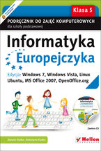 Okładka książki Informatyka Europejczyka. Podręcznik do zajęć komputerowych dla szkoły podstawowej, kl. 5. Edycja: Windows 7, Windows Vista, Linux Ubuntu, MS Office 2007, OpenOffice.org (Wydanie II)