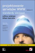 Okładka - Projektowanie serwisów WWW. Standardy sieciowe. Wydanie III - Jeffrey Zeldman, Ethan Marcotte
