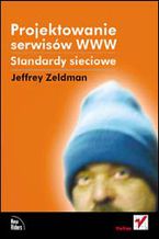 Okładka - Projektowanie serwisów WWW. Standardy sieciowe - Jeffrey Zeldman