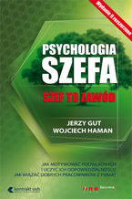 Okładka - Psychologia szefa. Wydanie II - Jerzy Gut, Wojciech Haman