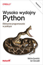 Okładka - Wysoko wydajny Python. Efektywne programowanie w praktyce. Wydanie II - Micha Gorelick, Ian Ozsvald