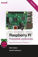 Okładka - Raspberry Pi. Przewodnik użytkownika. Wydanie III - Eben Upton, Gareth Halfacree
