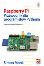Okładka - Raspberry Pi. Przewodnik dla programistów Pythona - Simon Monk