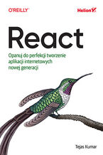 Okładka - React. Opanuj do perfekcji tworzenie aplikacji internetowych nowej generacji - Tejas Kumar