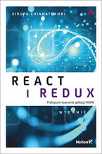 Okładka - React i Redux. Praktyczne tworzenie aplikacji WWW. Wydanie II - Kirupa Chinnathambi