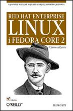 Okładka - Red Hat Enterprise Linux i Fedora Core 2. Wprowadzenie - Bill McCarty