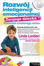 Okładka - Rozwój inteligencji emocjonalnej Twojego dziecka. Przewodnik świadomego rodzica - Linda Lantieri, Daniel Goleman