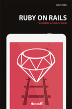 Okładka - Ruby on Rails. Tworzenie aplikacji WWW - John Elder