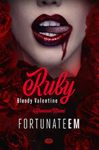 Okładka - Ruby. Bloody Valentine - FortunateEm