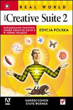 Okładka - Real World Adobe Creative Suite 2. Edycja polska - Sandee Cohen, Steve Werner