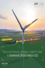 Proces budowlany zwizany z inwestycjami w odnawialne rda energii (OZE)
